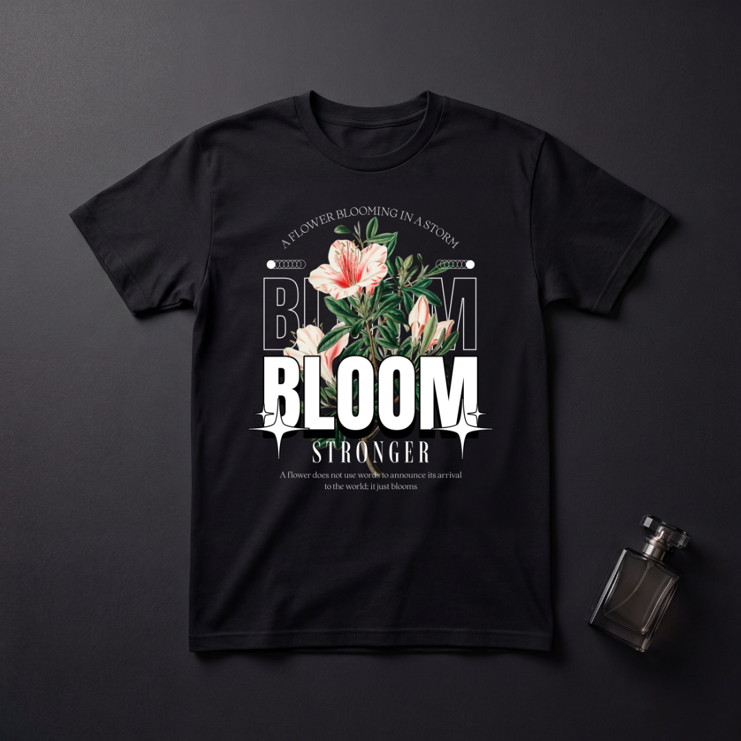 Bloom Stronger T-Shirt