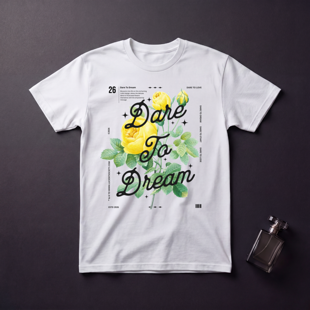 Dare to Dream T-Shirt