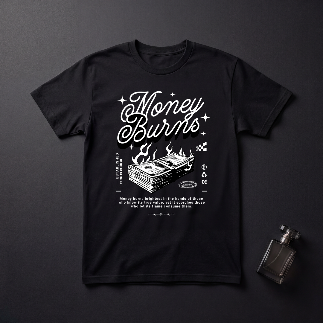 Money Burns T-Shirt